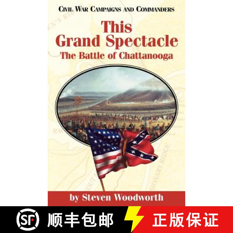 【3-4周达】This Grand Spectacle: The Battle of Chattanooga [9781893114043]
