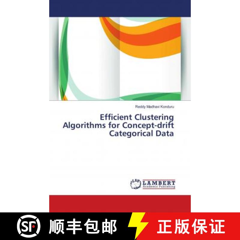 预订 Efficient Clustering Algorithms for Concept-drift Categorical Data [9786139981519]
