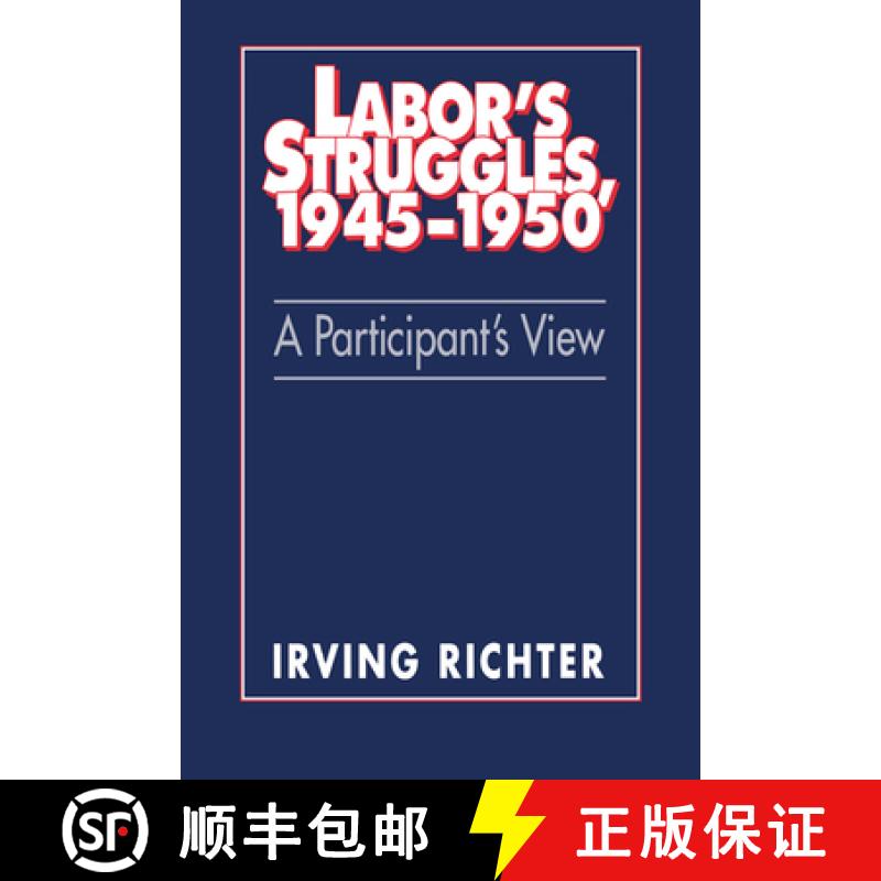 【3-4周达】Labor's Struggles, 1945 1950: A Participant's View [9780521414128]