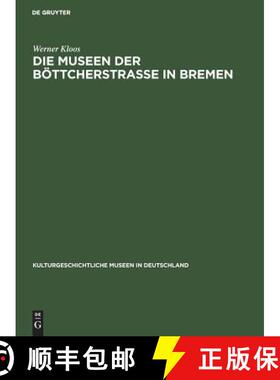 预订 Die Museen der Boettcherstrasse in Bremen [9783111293158]