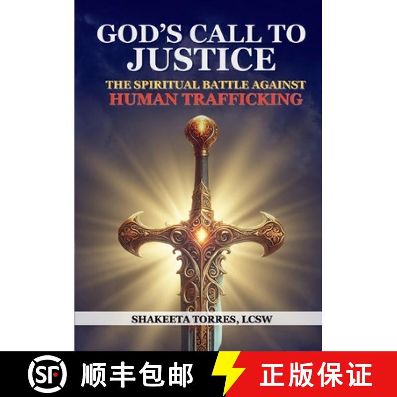 【2-3周达】God's Call to Justice: The Spiritual Battle Against Human Trafficking [9781300675587]