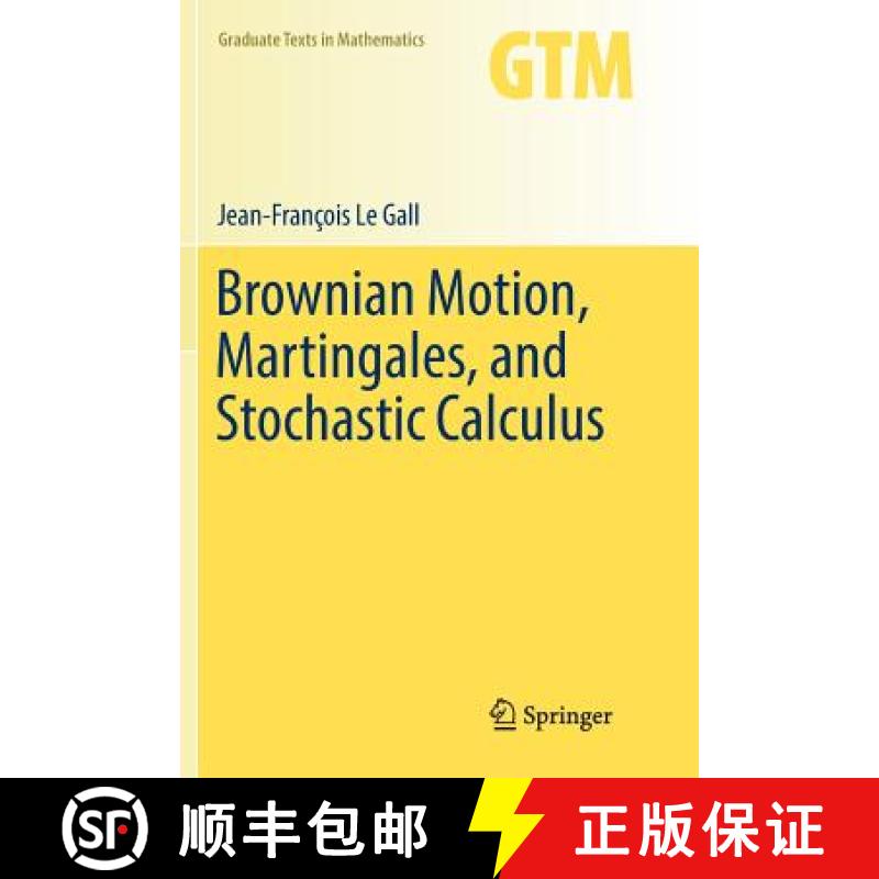 【3-4周达】Brownian Motion, Martingales, and Stochastic Calculus [9783319809618]