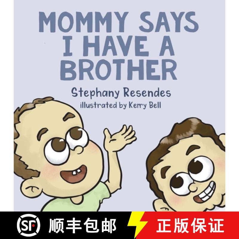 【2-3周达】Mommy Says I Have a Brother [9781771804332]
