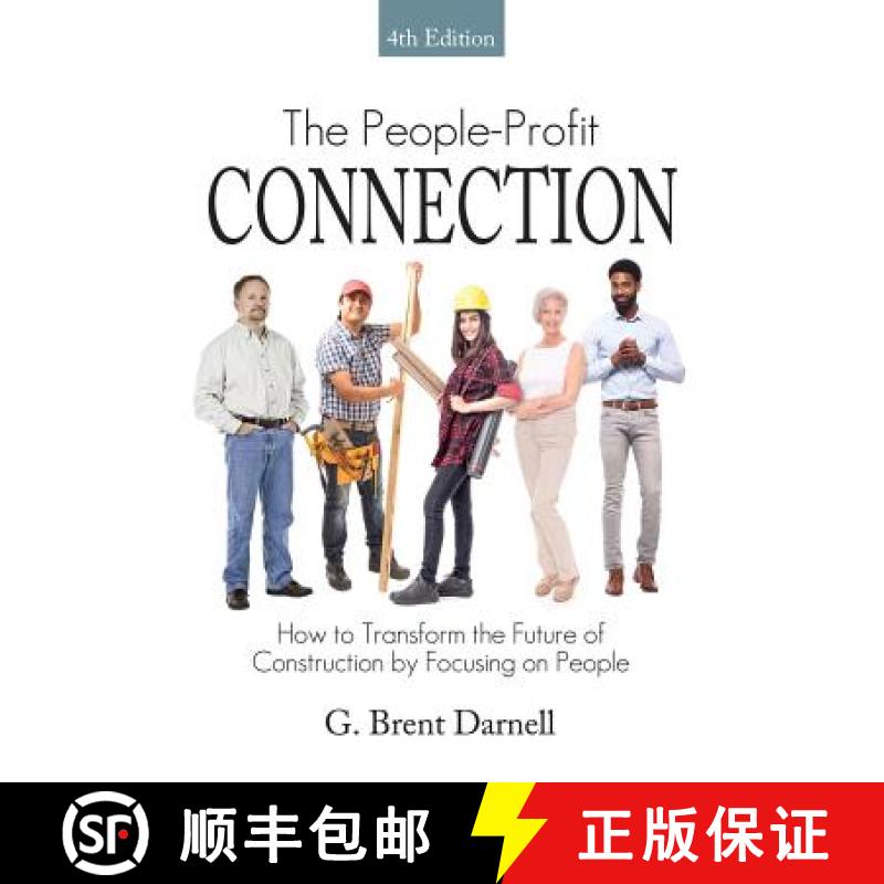 【2-3周达】The People Profit Connection 4th Edition: How to Transform the Future of Construction by F... [9780979925887]