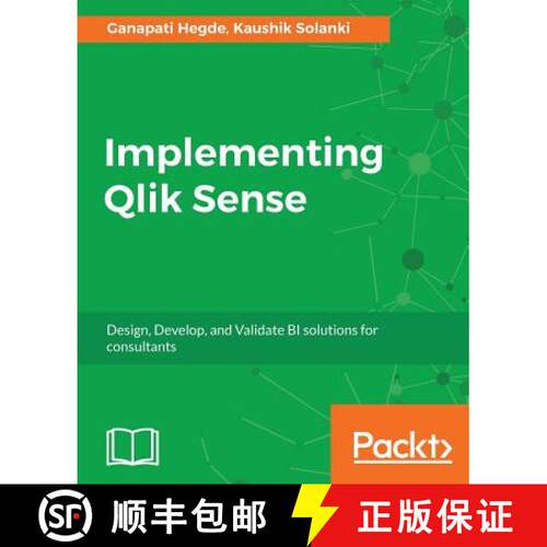 预订 Implementing Qlik Sense : Design, Develop, and Validate BI solutions for consultants [9781786460448]
