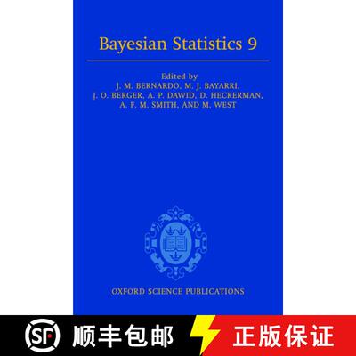 【3-4周达】精装 Bayesian Statistics 9: Proceedings of the Ninth Valencia International Meeting, June ... [9780199694587]