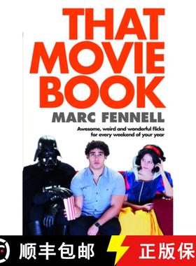【3-4周达】That Movie Book: Awesome, Weird and Wonderful Flicks for Every Weekend of Your Year [9780733327896]