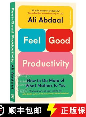 现货 感觉良好的生产力 英版简装 Feel-Good Productivity : How to Do More of What Matters to You [9781847943743]