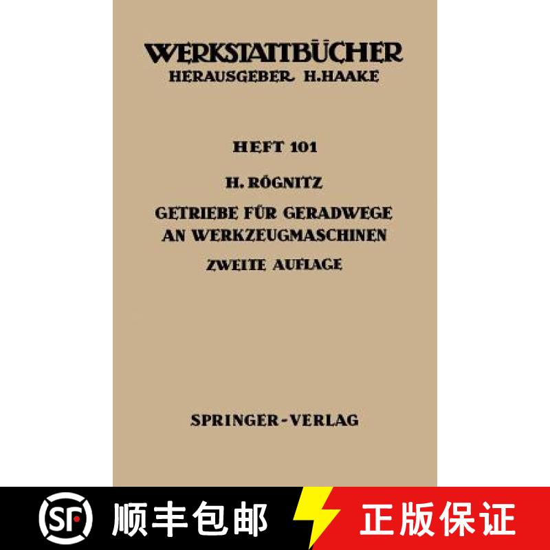 【4周达】Getriebe für Geradwege an Werkzeugmaschinen : Ölhydraulische, pneumatische, Kurbel-, Schra... [9783540032359]