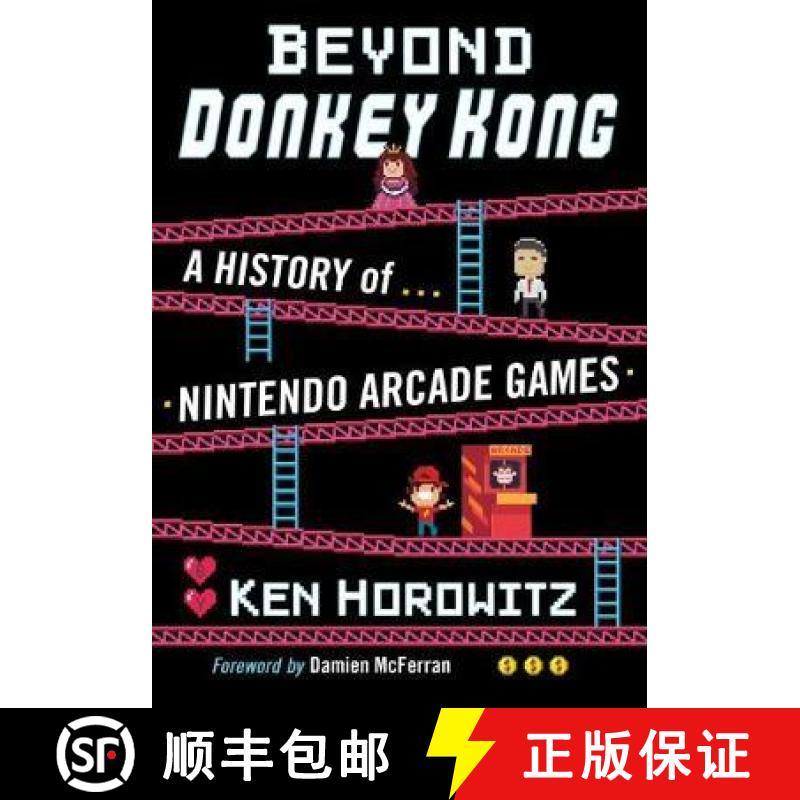 【2-3周达】Beyond Donkey Kong : A History of Nintendo Arcade Games [9781476684208]