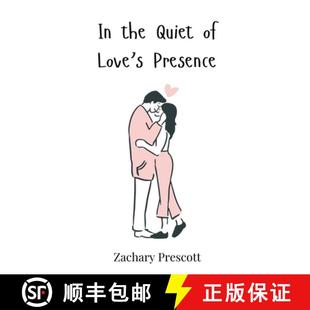 Quiet 9783690813006 Presence the 预订 Love