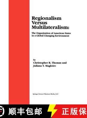 【3-4周达】Regionalism Versus Multilateralism : The Organization of American States in a Global Chang... [9781461369387]