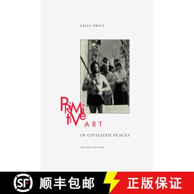 【3-4周达】Primitive Art in Civilized Places – Second Edition [9780226680675]