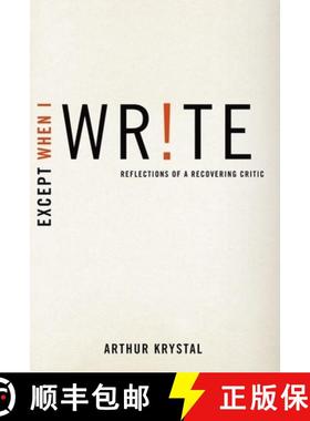【3-4周达】Except When I WR!TE: Reflections of a Recovering Critic [9780190494360]