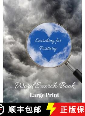 【3-4周达】Searching for Positivity Word Search Book: Positively Puzzling, 80 Word Search Puzzles, La... [9781990085024]