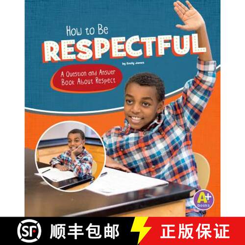 预订 精装 How to Be Respectful: A Question and Answer Book about Respect [9781515772002]