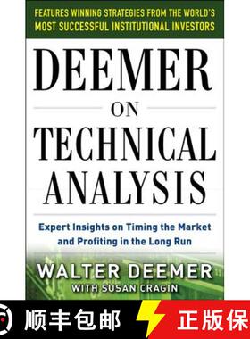 预订 Deemer on Technical Analysis: Expert Insights on Timing the Market and Profiting in the Long Run [9780071785686]