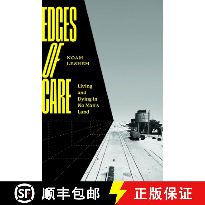 【3-4周达】Edges of Care: Living and Dying in No Man's Land [9780226835976]