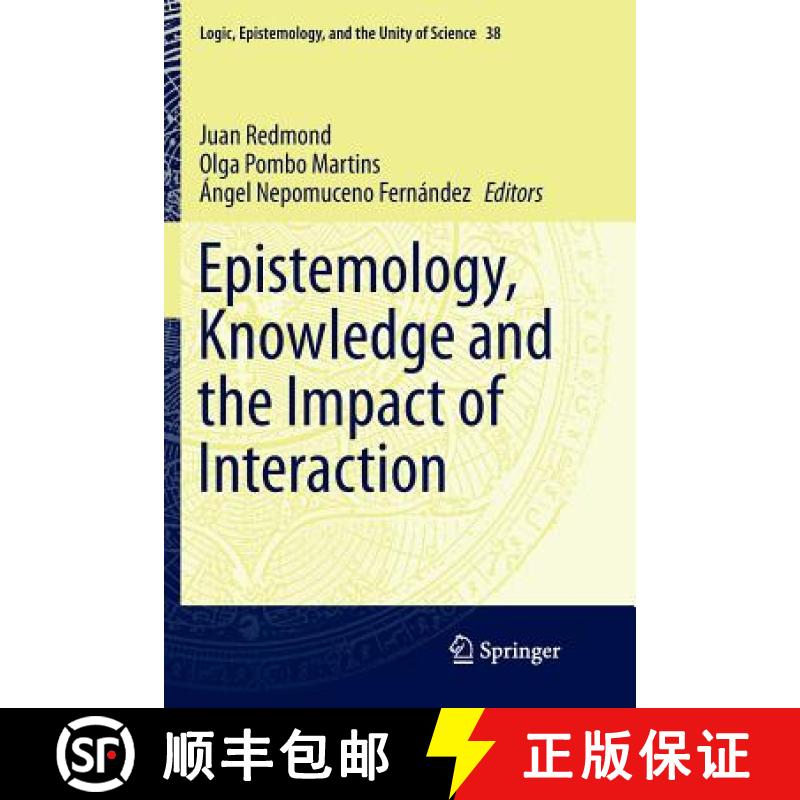 【3-4周达】Epistemology, Knowledge and the Impact of Interaction [9783319799643]
