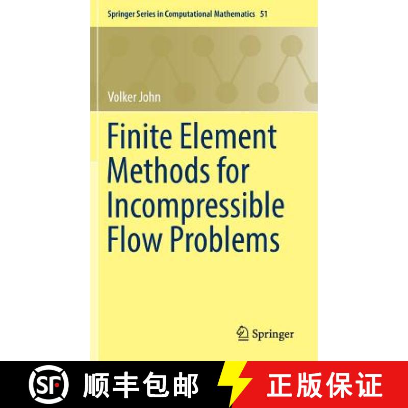 【3-4周达】Finite Element Methods for Incompressible Flow Problems [9783319457499]