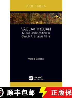 【3-4周达】Václav Trojan: Music Composition in Czech Animated Films [9780815358527]