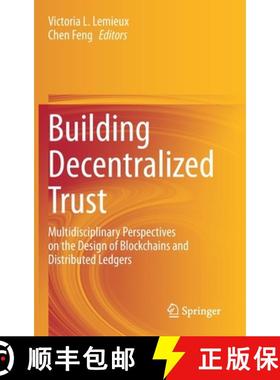 【3-4周达】Building Decentralized Trust : Multidisciplinary Perspectives on the Design of Blockchains... [9783030544133]