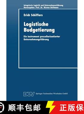 【3-4周达】Logistische Budgetierung : Ein Instrument prozeßorientierter Unternehmungsführung [9783824402250]