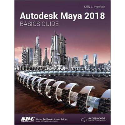 【4周达】Autodesk Maya 2018 Basics Guide [9781630571122]