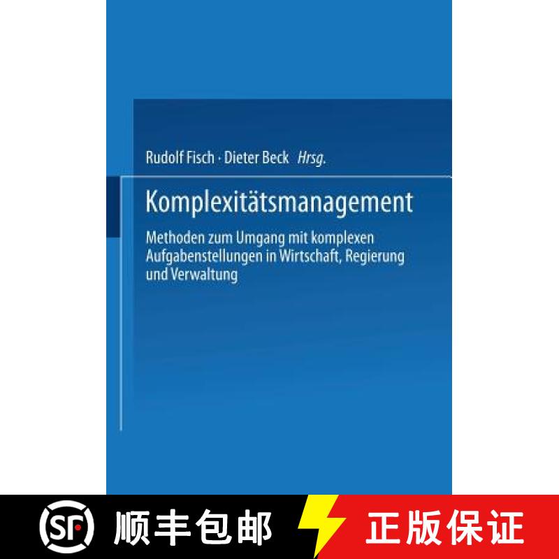 【3-4周达】Komplexitätsmanagement: Methoden Zum Umgang Mit Komplexen Aufgabenstellungen in Wirtschaf... [9783531144375]