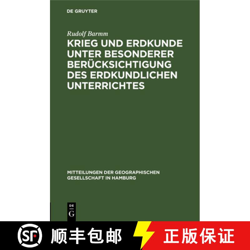 【2-3周达】Krieg Und Erdkunde Unter Besonderer Berucksichtigung Des Erdkundlichen Unterrichtes: Vortr... [9783111159010]
