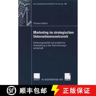 【3-4周达】Marketing im strategischen Unternehmensnetzwerk : Erklärungsmodell und praktische Anwendu... [9783835004429]
