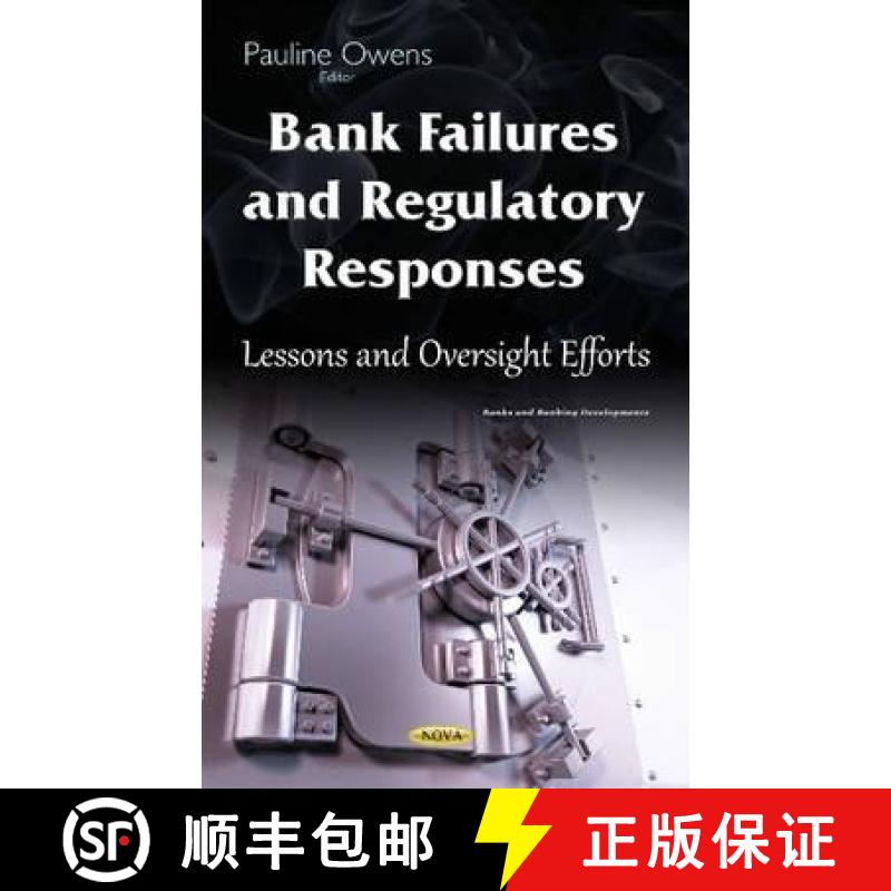 【3-4周达】Bank Failures and Regulatory Responses: Lessons and Oversight Efforts [9781634842341]
