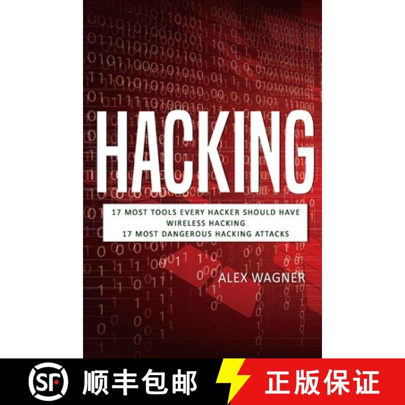 【3-4周达】Hacking: 17 Must Tools every Hacker should have, Wireless Hacking & 17 Most Dangerous Hack... [9781839380259]