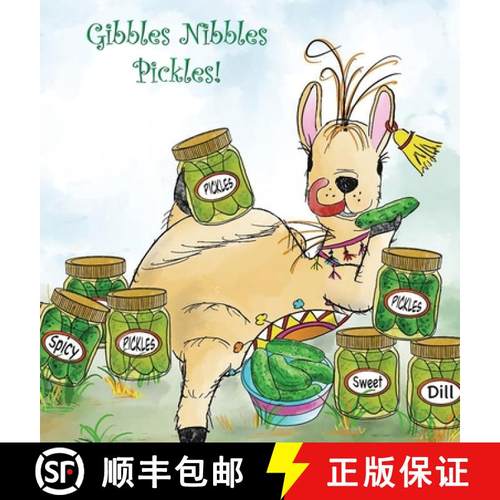 预订 Gibbles Nibbles Pickles [9781732984363]