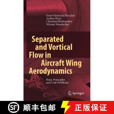 【3-4周达】精装 Separated and Vortical Flow in Aircraft Wing Aerodynamics : Basic Principles and Unit... [9783662613269]