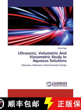 预订 Ultrasonic, Volumetric And Viscometric Study In Aqueous Solutions [9786202073097]