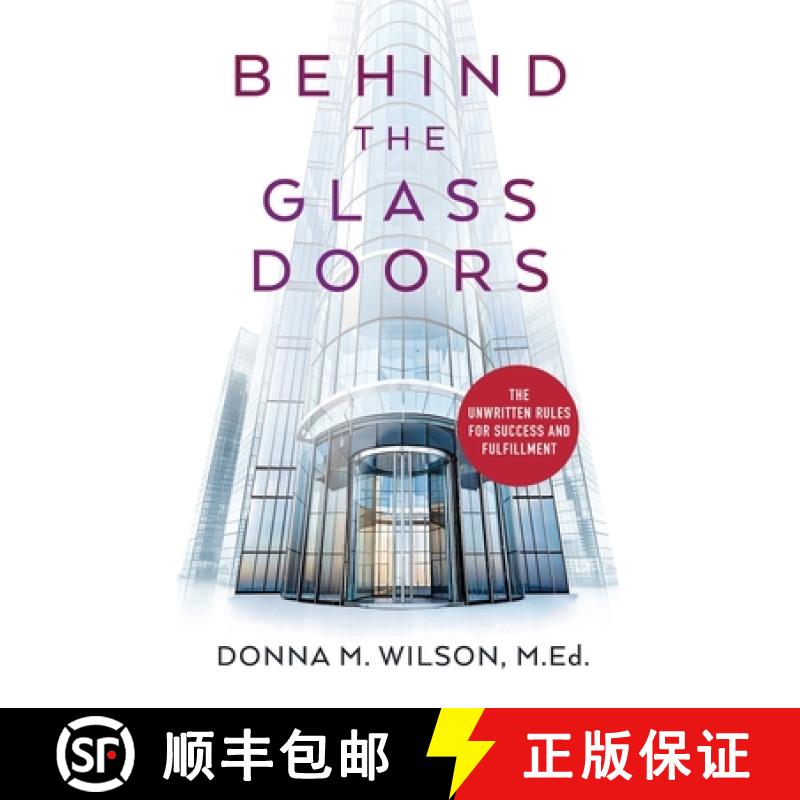 【3-4周达】Behind the Glass Doors: The Unwritten Rules for Success and Fulfillment [9798990851313]