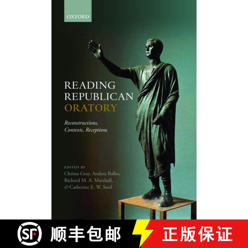 【3-4周达】精装 Reading Republican Oratory: Reconstructions, Contexts, Receptions [9780198788201]