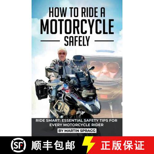 【3-4周达】How to Ride a Motorcycle Safely, RIDE SMART: Essential Safety Tips for Every Motorcycle Rider [9798899509742]