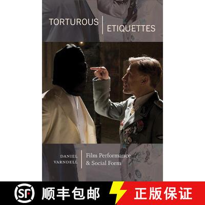 【3-4周达】Torturous Etiquettes : Film Performance and Social Form [9781438493503]