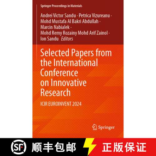 【3-4周达】Selected Papers from the International Conference on Innovative Research: ICIR EUROINVENT ... [9783031812002]