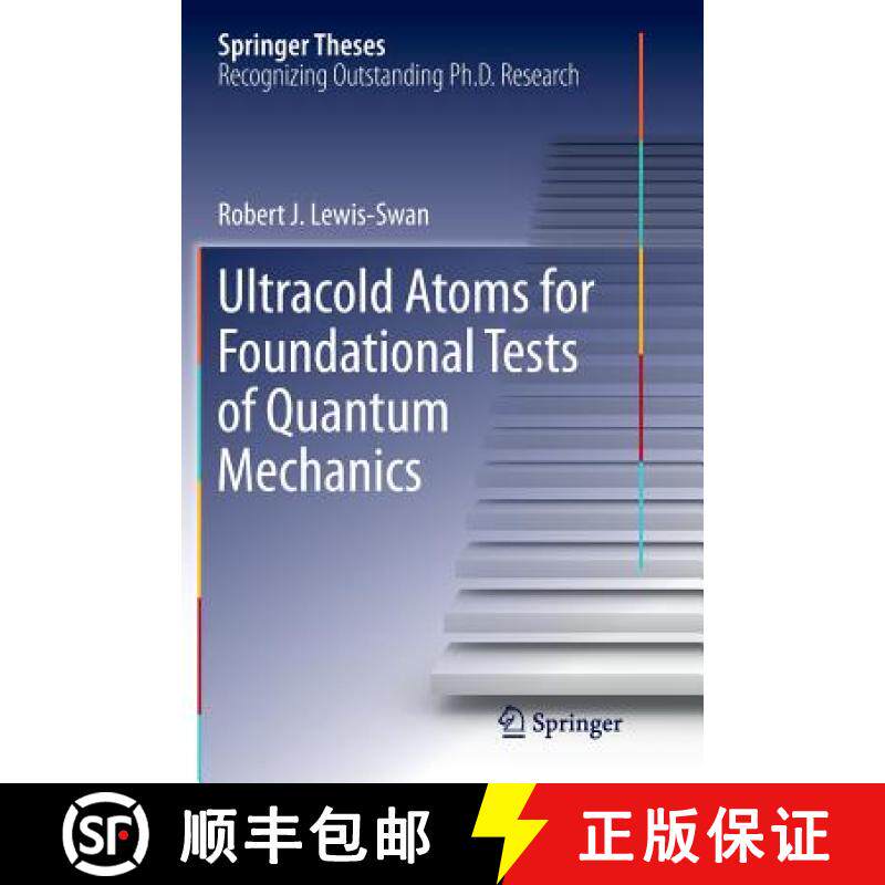 【3-4周达】Ultracold Atoms for Foundational Tests of Quantum Mechanics [9783319822525]