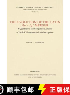 预订 The Evolution of the Latin /B/-/ṷ/ Merger: A Quantitative and Comparative Analysis of the ... [9780807892039]