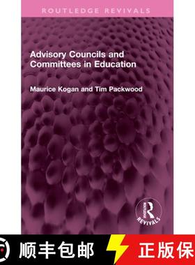 【3-4周达】Advisory Councils and Committees in Education [9781032480770]