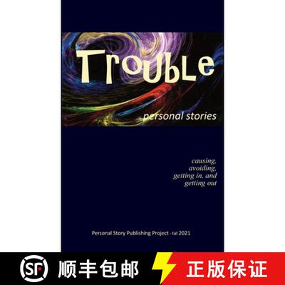 【3-4周达】Trouble: causing, avoiding, getting in and getting out [9781734796421]
