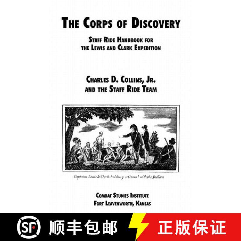 【3-4周达】The Corps of Discovery: Staff Ride Handbook for the Lewis and Clark Expedition [9781907521195]