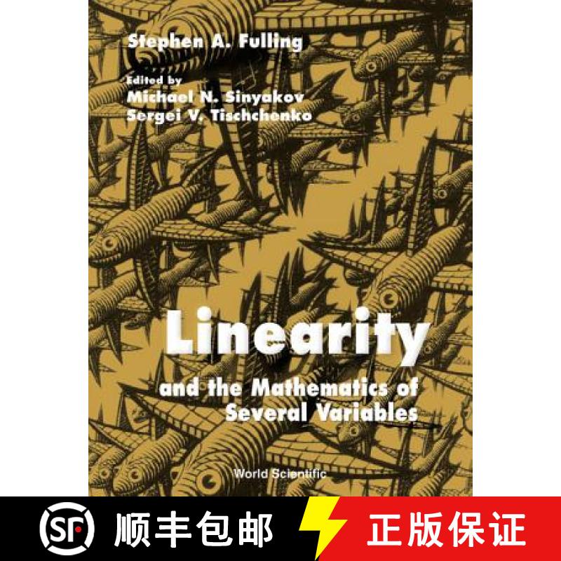 【3-4周达】Linearity and the Mathematics of Several Variables [9789810241964]