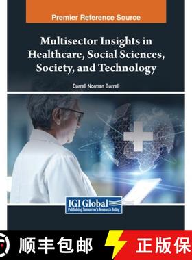 【3-4周达】Multisector Insights in Healthcare, Social Sciences, Society, and Technology [9798369347171]