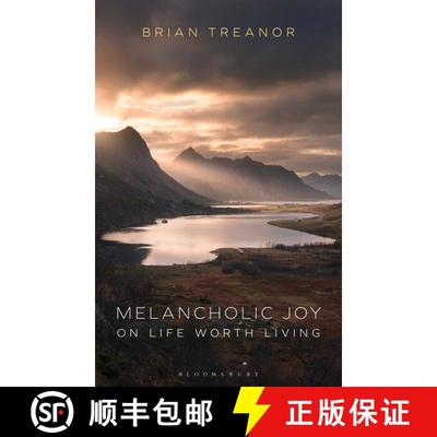 【3-4周达】Melancholic Joy: On Life Worth Living [9781350177741]