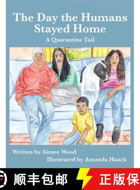 【3-4周达】The Day the Humans Stayed Home: A Quarantine Tail [9781950323432]